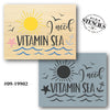 I Need Vitamin Sea Stencil