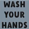 Wash Your Hands Stencil