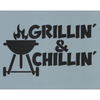 Grillin' & Chillin' Stencil