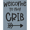 Welcome to My Crib Stencil