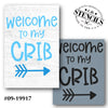 Welcome to My Crib Stencil