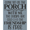 Come Sit On The Porch Stencil