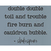 Double Double Toil and Trouble Stencil