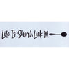 Life is Short Lick the Spoon Stencil