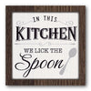 In This Kitchen We Lick the Spoon Stencil