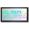 All Peeps Welcomed Stencil
