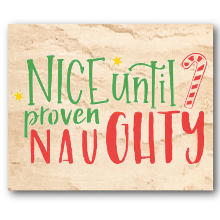 Nice Until Proven Naughty Stencil CD Stencils