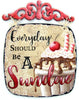 Everyday Should Be a Sundae