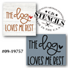 Dog Loves Me Best Stencil