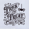 Trick or Treat Smell My Feet Mini Stencil