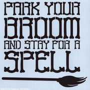 Park Your Broom Stencil
