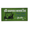 Old Golfers Never Die Stencil