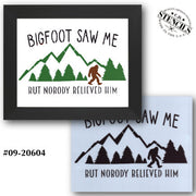 Bigfoot Saw Me Stencil