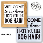 Hope You Like Dog Hair Stencil