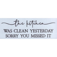 Kitchen was Clean Yesterday Stencil