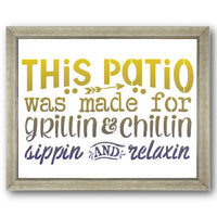 Patio Made for Grillin and Chillin Stencil