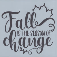 Fall is the Season of Change Stencil