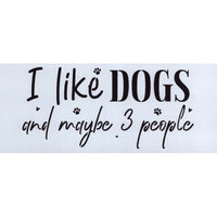 I Like Dogs and Maybe 3 People Stencil