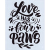 Love Has Four Paws Stencil