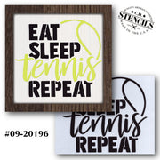 Eat Sleep Tennis Repeat Stencil