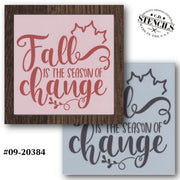 Fall is the Season of Change Stencil