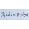 This is How Our Story Begins Stencil