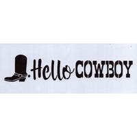 Hello Cowboy Stencil