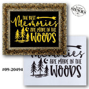 The Best Memories are Made in the Woods Stencil