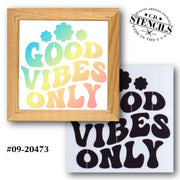 Good Vibes Only Stencil