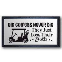 Old Golfers Never Die Stencil