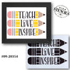 Teach Love Inspire Pencils Stencil