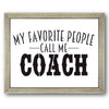 My Favorite People Call Me Coach Stencil