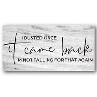 I Dusted Once Stencil