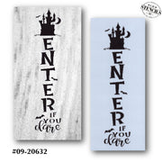 Enter If You Dare Stencil