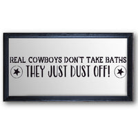 Cowboys Don't Take Baths Stencil