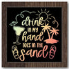 Drink in My Hand Toes in the Sand Stencil