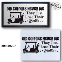 Old Golfers Never Die Stencil