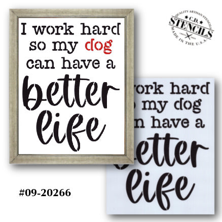 Better Life - Dog Stencil