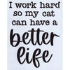 Better Life - Cat Stencil