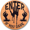 Enter If You Dare Stencil