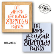 Wear Stretchy Pants Stencil