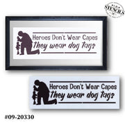 Heroes Don't Wear Capes Stencil