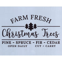 Farm Fresh Christmas Trees Open Daily Stencil