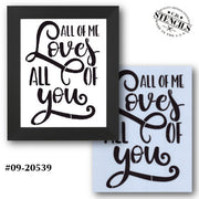 All of Me Loves All of You Stencil