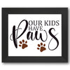 Our Kids Have Paws Stencil