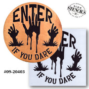 Enter If You Dare Stencil