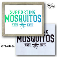 Supporting Mosquitos Stencil