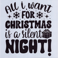 All I Want for Christmas is a Silent Night Stencil