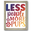 Less People More Pups Stencil