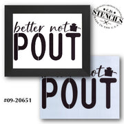 Better Not Pout Stencil